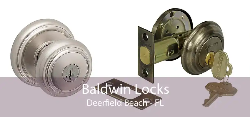 Baldwin Locks Deerfield Beach - FL