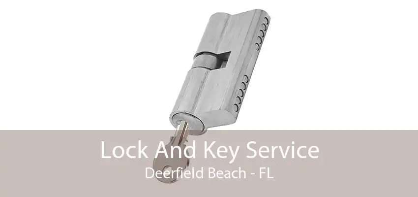 Lock And Key Service Deerfield Beach - FL