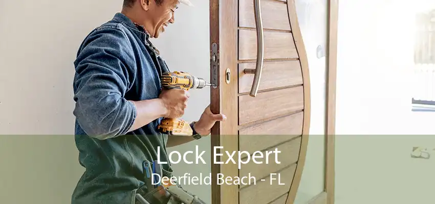 Lock Expert Deerfield Beach - FL
