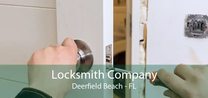 Locksmith Company Deerfield Beach - FL