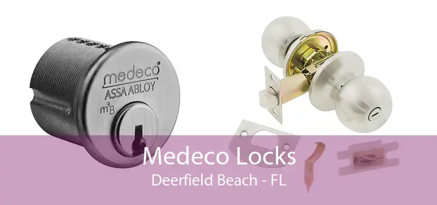 Medeco Locks Deerfield Beach - FL